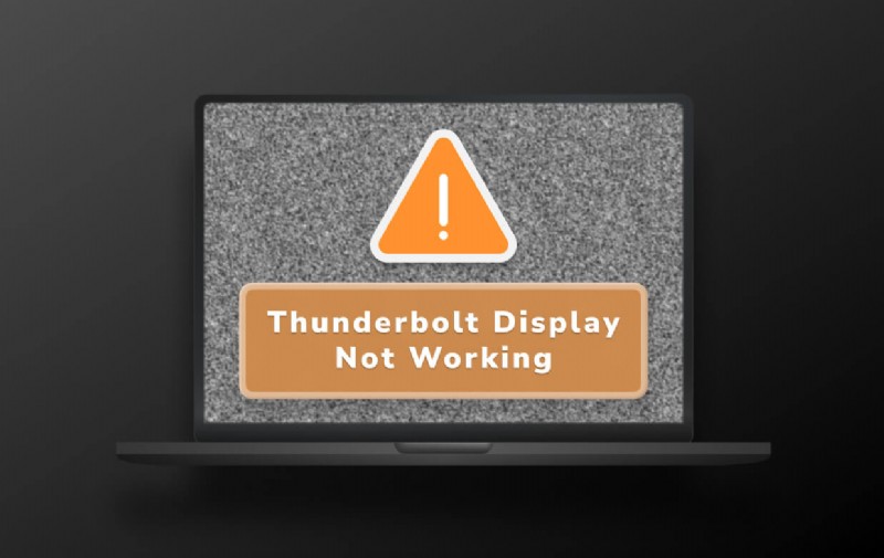 Các cách đã được chứng minh để giải quyết việc hiển thị Thunderbolt không hoạt động 
