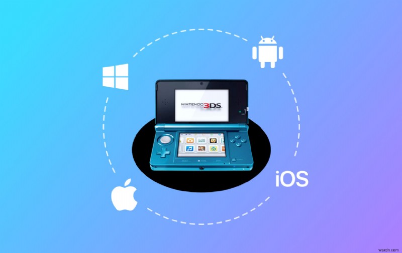 10 Trình giả lập 3DS tốt nhất cho Mac, Windows, iOS và Android