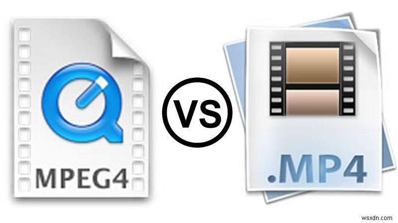 MPEG4 so với MP4:So sánh và cách chuyển MPEG thành MP4