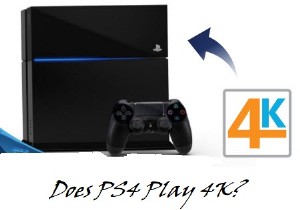 PS4 có phát 4K và Blu-Ray không? Đây là cách thực hiện