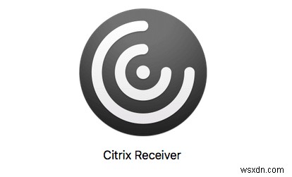 Bộ thu Citrix dành cho Mac là gì và nó hoạt động như thế nào?