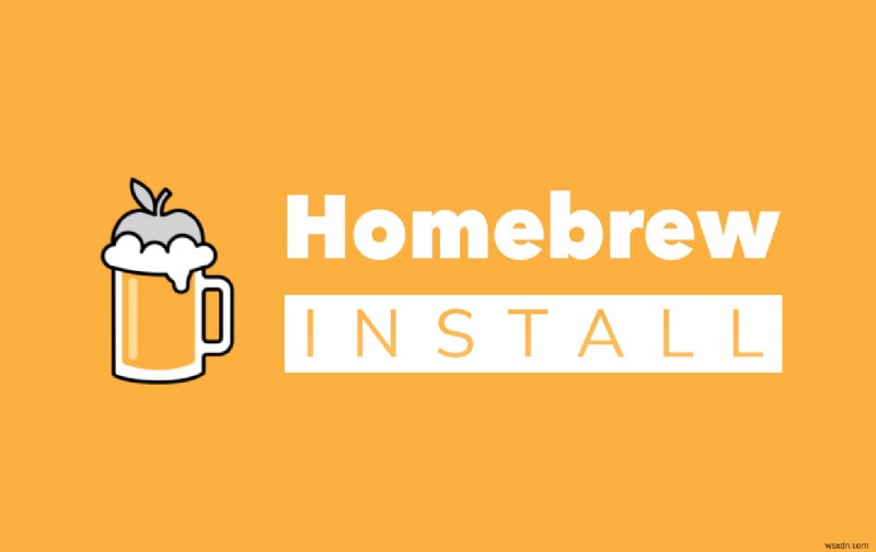 Cách cài đặt Homebrew trên máy Mac một cách dễ dàng và nhanh chóng