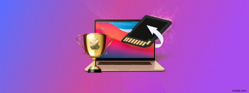 Phần mềm khôi phục thẻ SD tốt nhất cho Mac để sử dụng vào năm 2022 (Miễn phí và trả phí) 