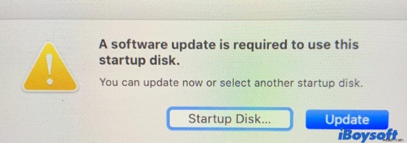 Khắc phục Yêu cầu cập nhật phần mềm để sử dụng đĩa khởi động này trên máy Mac