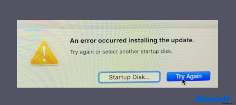Khắc phục Yêu cầu cập nhật phần mềm để sử dụng đĩa khởi động này trên máy Mac