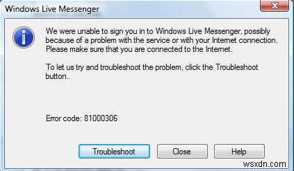 Cách sửa lỗi MSN Messenger / Windows Live  81000306 