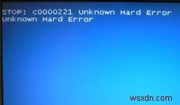 Cách sửa lỗi  STOP:C0000221  trên Windows XP