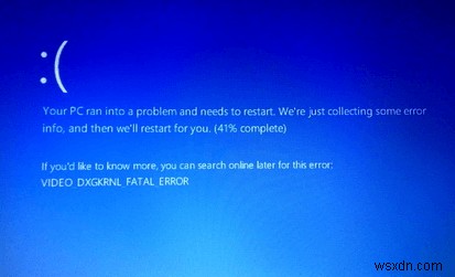Cách sửa lỗi VIDEO DXGKRNL FATAL ERROR trong Windows 10