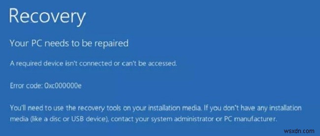 Cách sửa mã lỗi khởi động Windows 10 0xc00000e