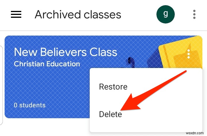 Cách lưu trữ hoặc xóa một Google Lớp học