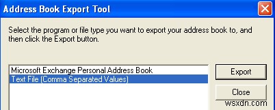 Xuất Danh bạ từ Outlook, Outlook Express và Windows Live Mail