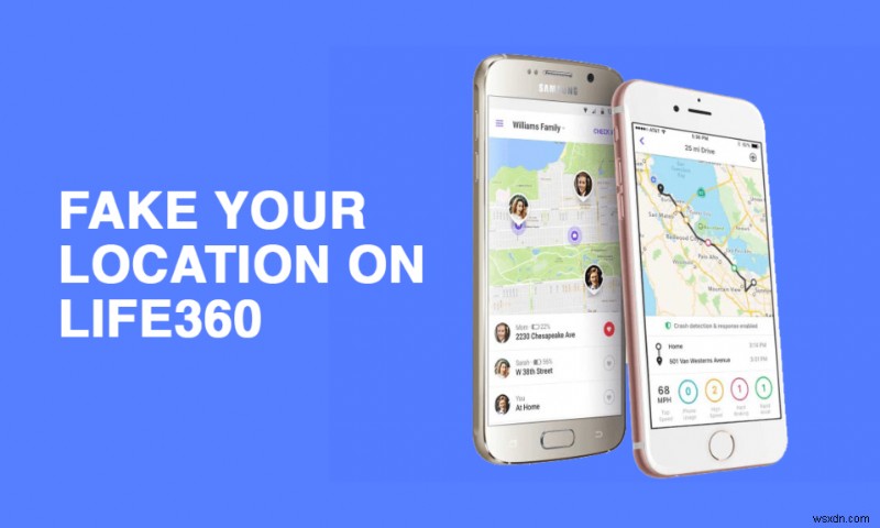 Cách giả mạo vị trí của bạn trên Life360 (iPhone và Android)