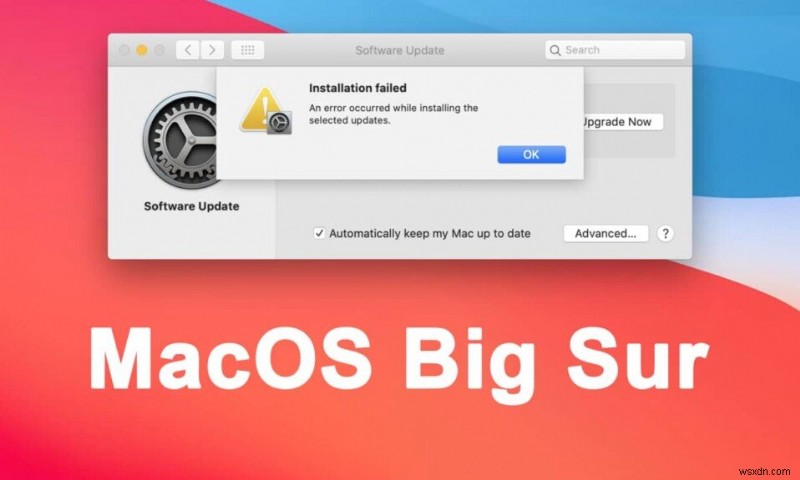 Sửa lỗi cài đặt MacOS Big Sur không thành công