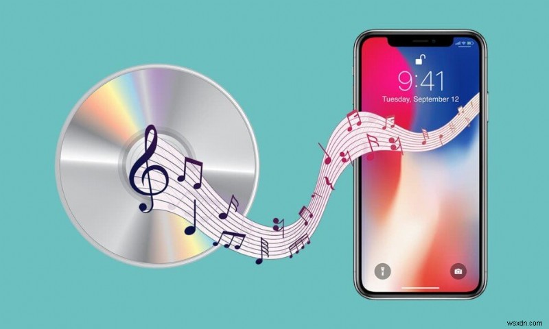 Cách chuyển nhạc từ CD sang iPhone