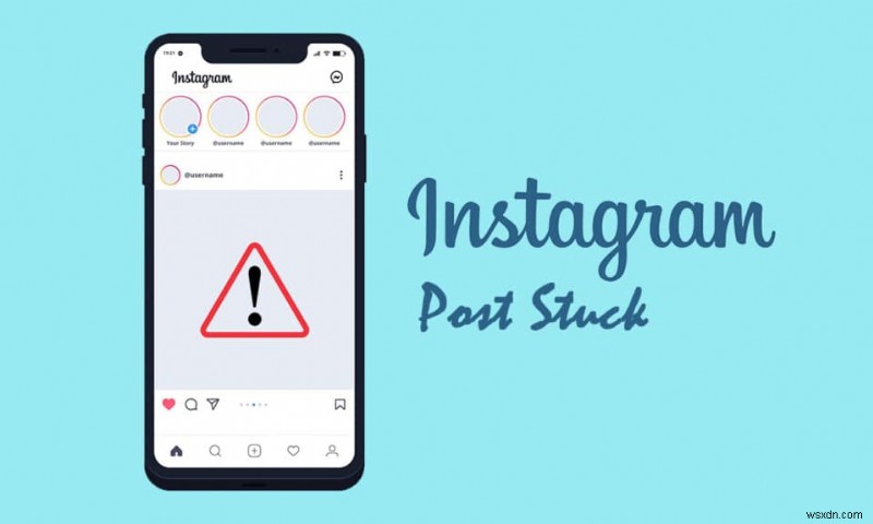 Khắc phục sự cố bài đăng trên Instagram khi gửi