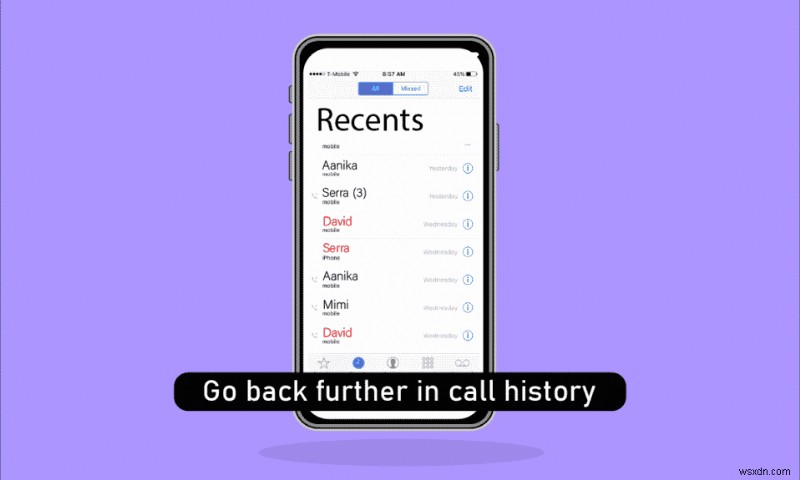 Cách quay lại xa hơn trong Lịch sử cuộc gọi trên iPhone