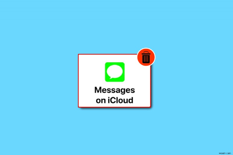 Cách xóa tin nhắn khỏi iCloud