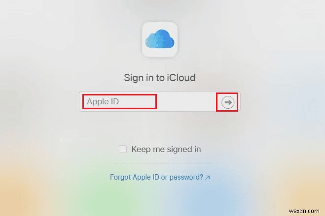 Cách vào tài khoản iCloud của bạn