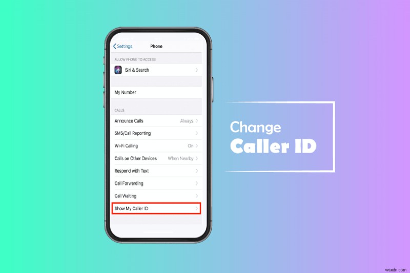 Cách thay đổi ID người gọi của bạn trên iPhone