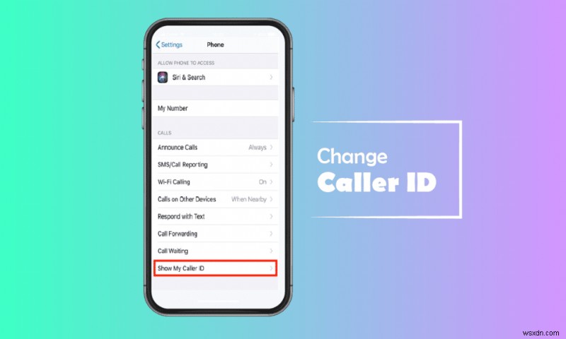 Cách thay đổi ID người gọi của bạn trên iPhone