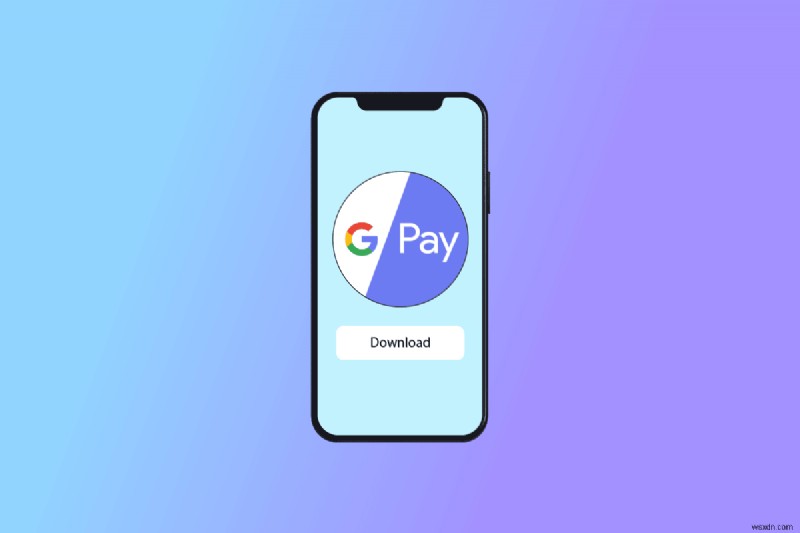 Cách thực hiện tải xuống ứng dụng Google Pay cho iPhone