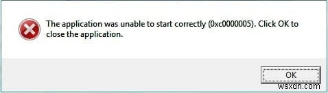 Cách sửa lỗi ứng dụng 0xc0000005 