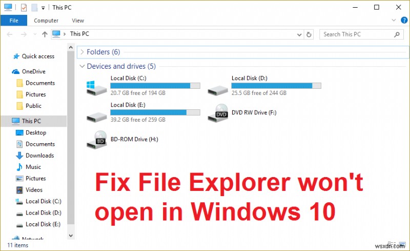 Khắc phục sự cố File Explorer sẽ không mở trong Windows 10 
