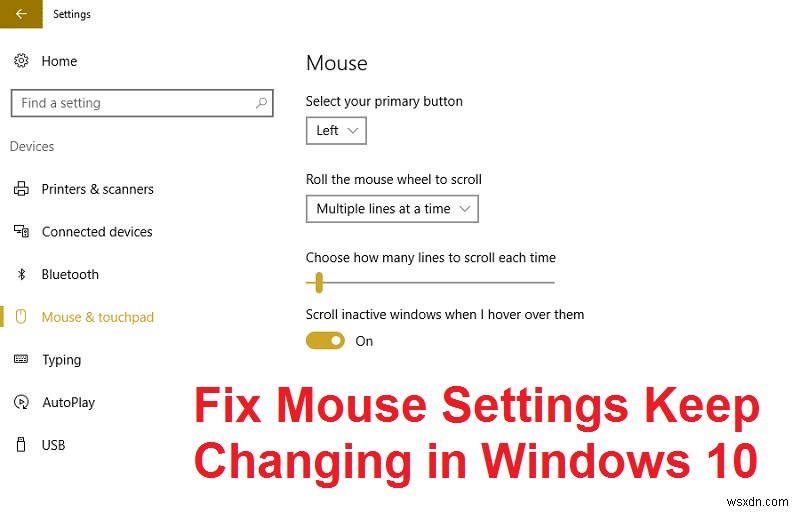 Sửa lỗi Cài đặt chuột Tiếp tục thay đổi trong Windows 10 