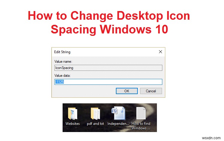 Cách thay đổi khoảng cách biểu tượng màn hình trong Windows 10 
