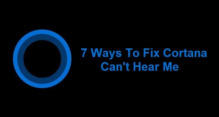 7 cách khắc phục Cortana không thể nghe thấy tôi