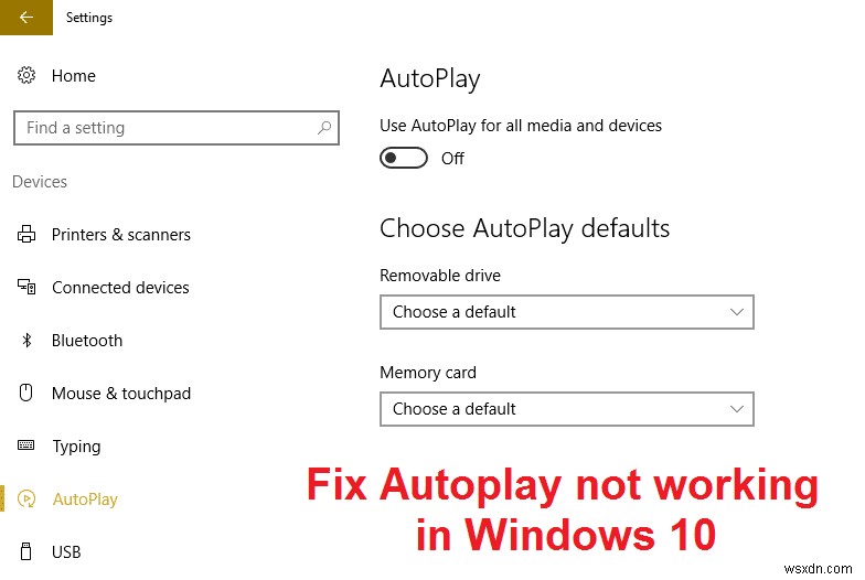 Khắc phục tính năng Tự động phát không hoạt động trong Windows 10 
