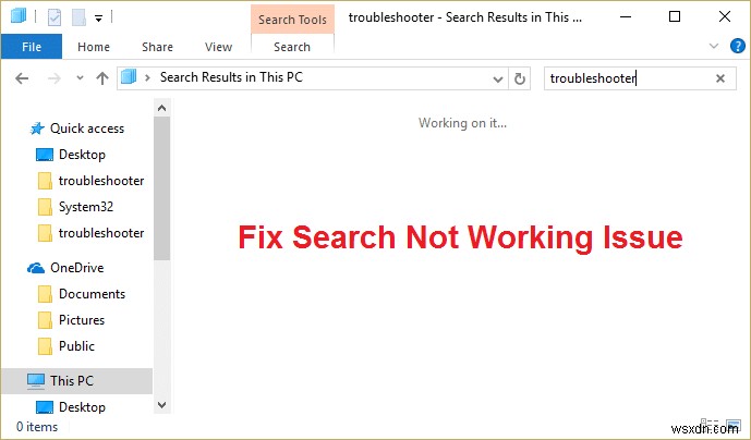 Khắc phục sự cố tìm kiếm không hoạt động trong Windows 10 