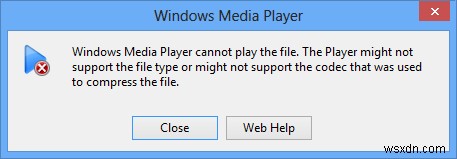 Khắc phục sự cố Windows Media Player không thể phát tệp 