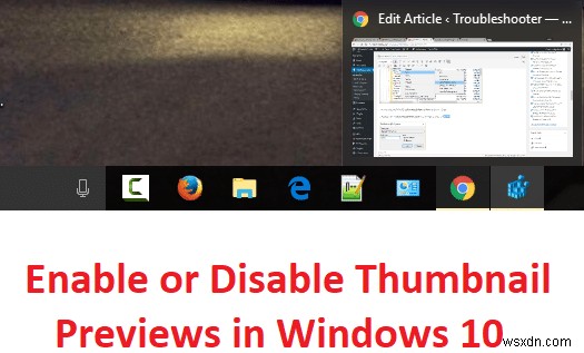 Bật hoặc tắt Xem trước hình thu nhỏ trong Windows 10 