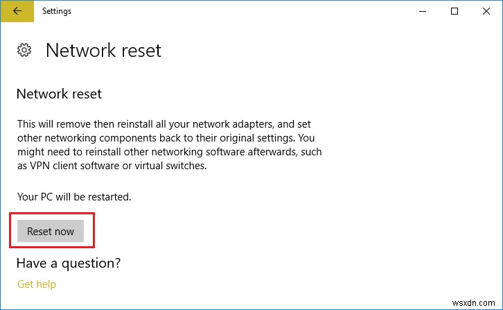 Sửa lỗi mất kết nối Internet sau khi cài đặt Windows 10 