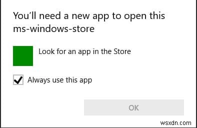 Khắc phục Bạn sẽ cần một ứng dụng mới để mở ứng dụng này - ms-windows-store 