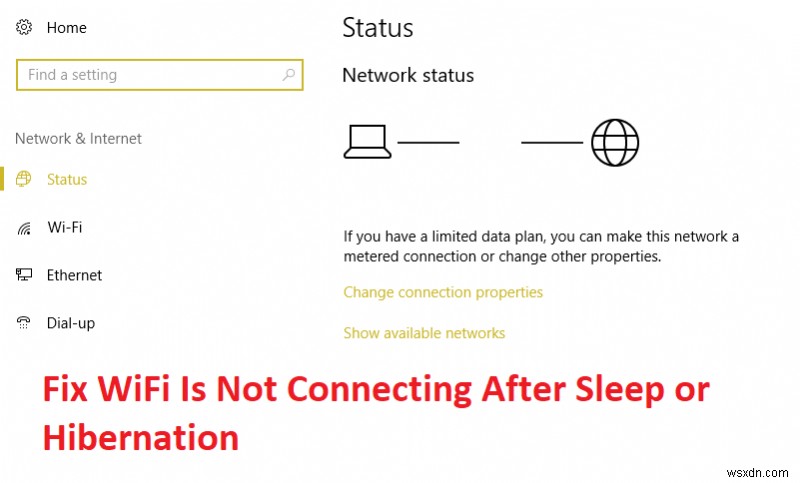 Sửa lỗi WiFi không kết nối sau khi ngủ hoặc ngủ đông 