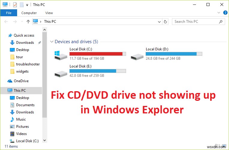 Khắc phục sự cố ổ đĩa CD / DVD không hiển thị trong Windows Explorer 
