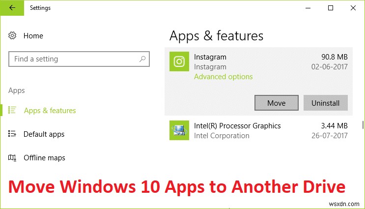 Cách di chuyển ứng dụng Windows 10 sang ổ đĩa khác