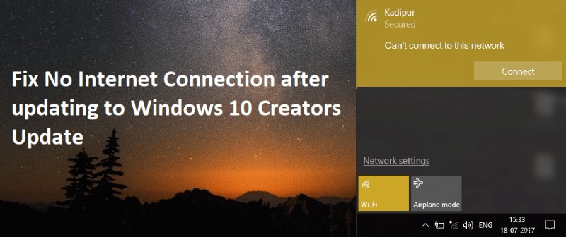 Khắc phục Không có kết nối Internet sau khi cập nhật lên Windows 10 Creators Update 