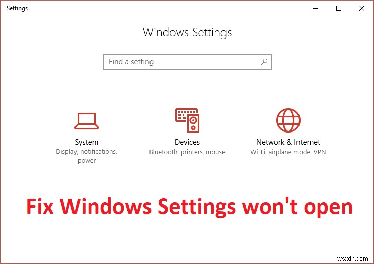 Sửa lỗi Cài đặt Windows 10 không mở 