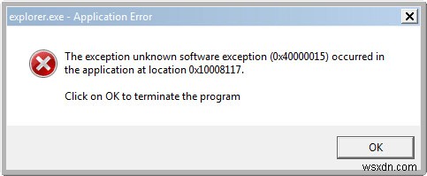 Khắc phục Lỗi phần mềm không xác định ngoại lệ (0x40000015) xảy ra trong ứng dụng 