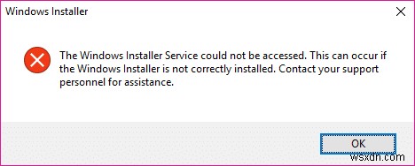 “Không thể truy cập dịch vụ Windows Installer” [SOLVED] 