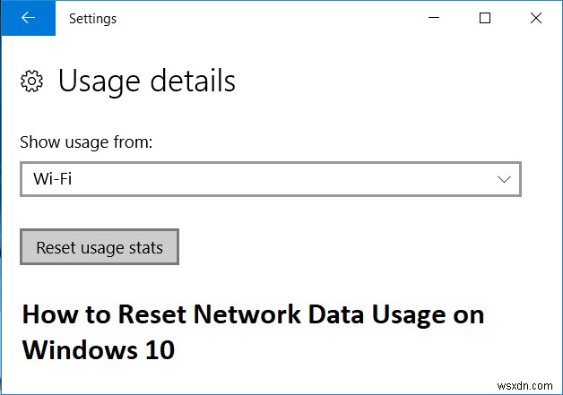 Đặt lại mức sử dụng dữ liệu mạng trên Windows 10 [HƯỚNG DẪN] 