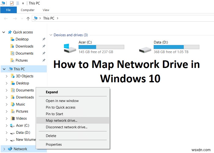 2 cách để ánh xạ ổ đĩa mạng trong Windows 10 