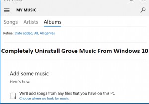 Gỡ cài đặt hoàn toàn Groove Music khỏi Windows 10 