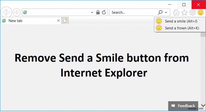 Xóa nút Gửi nụ cười khỏi Internet Explorer