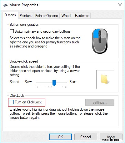 Bật hoặc tắt ClickLock chuột trong Windows 10 