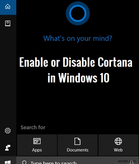 Cách bật hoặc tắt Cortana trong Windows 10