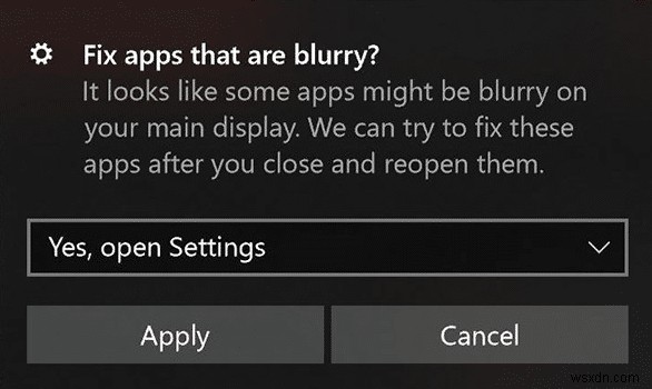 Cách sửa chữa tỷ lệ cho ứng dụng bị mờ trong Windows 10